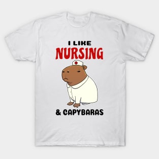 I like Nursing and Capybaras T-Shirt